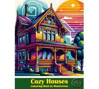 Cozy Houses: Colouring Book With 53 One Sided Illustrations for Stress Relief