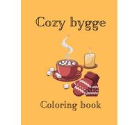 Cozy Hygge Book: Cozy, Hygge, Bold, and Easy Coloring Pages for Adults
