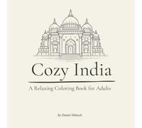 Cozy India: A Relaxing Coloring Book for Adults