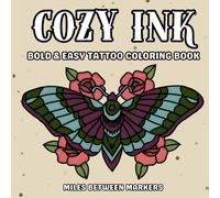 Cozy Ink: Bold & Easy Tattoo Coloring Book