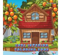 Cozy Interior Coloring Book.Calming Interiors Coloring Book: Cozy Home Scenes for Stress Relief and Mindful Relaxation. Cozy Interior Coloring Book ... Designs for Stress Relief and Creativity.