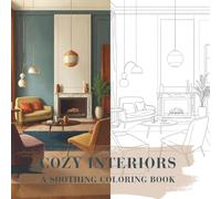 Cozy Interiors: A Soothing Coloring Book