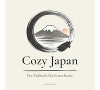 Cozy Japan: Ein Malbuch für Erwachsene