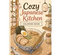 Cozy Japanese Kitchen: Comfort Japanese Food and nostalgic