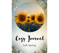 Cozy Journal - Soft Spring: A cozy spring journaling notebook
