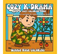 Cozy K-Drama: A Romantic Coloring Book for Korean Drama Lovers, Stress Relief for Adults & Teens Featuring Beloved K-Drama Moments