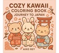 Cozy Kawaii Coloring Book Journey to Japan