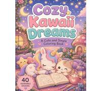 Cozy Kawaii Dreams: A Cute and Simple Coloring Book