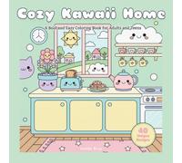 Cozy Kawaii Home: A Bold and Easy Coloring Book for Adults and Teens