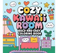 Cozy Kawaii Room: Bold and Easy Colouring book