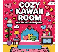 Cozy Kawaii Room Coloring Book for Kids: Whimsical Spaces to Color