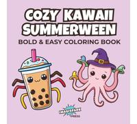 COZY KAWAII SUMMERWEEN: Bold & Easy Coloring Book