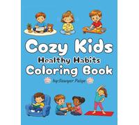 Cozy Kids Healthy Habits Coloring Book