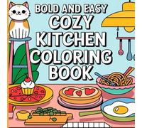 Cozy Kitchen Coloring Book: Relaxing and Warm Cook Space Scenes and Comfort Food