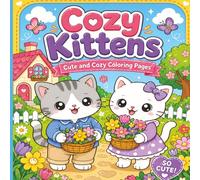 Cozy Kittens: Cute & Easy Animal Coloring Book for Relaxation (Teens & Adults)