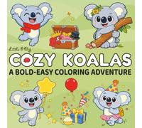 Cozy Koalas: Bold & Easy Koala Coloring Pages for Kids and Adults