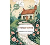 Cozy Labyrinthe: Finde den Weg ins Ziel I 60 Rätsel