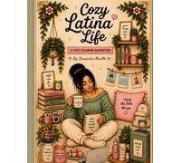 Cozy Latina Life: A Cozy Coloring Adventure