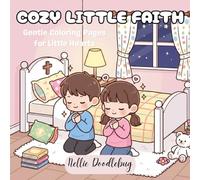 Cozy Little Faith: Gentle Coloring Pages for Little Hearts