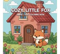 Cozy Little Fox: Simple - easy coloring book
