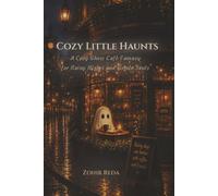 Cozy Little Haunts: Stories for Rainy Nights & Gentle Hearts