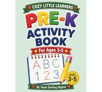 Cozy Little Learners: Pre-K Learning Activity Book: A Fun & Gentle Preschool Workbook for Ages 3-5 (Tracing, Coloring, Matching & Early Skills)