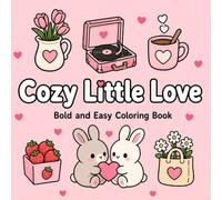 Cozy Little Love: cute & easy and relaxing coloring book