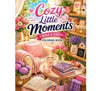 Cozy Little Moments: BOLD & EASY COLORING BOOK