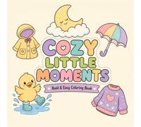 Cozy Little Moments: Bold & Easy Coloring Book