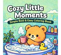 Cozy Little Moments: Simple Bold and Easy Coloring Book
