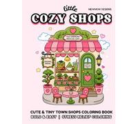Cozy Little Shops | Coloring Book for Adults & Teens: Bold & Easy Super Cute Storefronts Designs for Relaxation