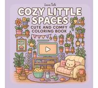 Cozy Little Spaces: Coloring Book for Adults and Teens with Relaxing Mini Shops, Cozy Rooms, and Peaceful Scenes to Color
