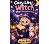 Cozy Little Witch Coloring Book 2: More Cute and Easy Coloring Pages for Kids Ages 3-8