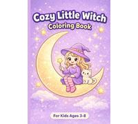 Cozy Little Witch Coloring Book: Cute and Easy Coloring Pages for Kids Ages 3-8
