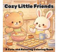 Cozy Little World:: A Cute and Relaxing Coloring Book for Kids