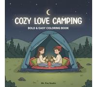 Cozy Love Camping: Bold & Easy Coloring Book for adults and teens, stress relief