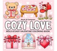 Cozy Love! Valentine's Day Bold & Easy Coloring Book For All Ages