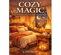 Cozy Magic: Bold and Easy Coloring Book for Adults | 50 Relaxing Cozy Rooms, Cute Night Scenes and Mystical Spaces for Stress Relief