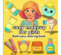 Cozy makeup for girls bold easy Coloring Book (for adults and teens) relaxing cosmatic, make-up, and skin care products