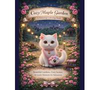 Cozy Maple Garden: A Relaxing Coloring Book