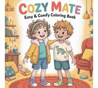 COZY MATE: Relax, Smile & Color Together - Easy & Comfy Coloring Fun for Kids and Adults