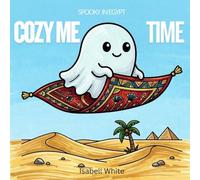 Cozy Me Time: Spooky in Egypt Coloring Book for Adults: Cute Ghosts, Pyramids & Desert Scenes, Stress Relief Coloring Pages for Beginners