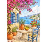 Cozy Mediterranean Countryside Coloring Book for Adults: Relaxing Seaside Villages, Sunny Courtyards, Rustic Roads, and Mediterranean Gardens for Stress Relief