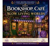 Cozy Micro-Escapes Coloring Collection: Tiny Bookshop, Café & Slow Living Worlds Vol 1 | Bold and Easy Coloring Book for Adults Featuring Cozy Café ... Cottage Streets & Relaxing Micro Escapes