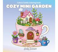 Cozy Mini Garden: Cute and Comfy Coloring book