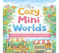 Cozy Mini Worlds: Cute & Calming Coloring Book