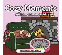 Cozy Moments: A Winter Coloring Book
