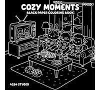 Cozy Moments Black Paper Coloring Book: Everyday Indoor Scenes, Simple Illustrations, and Dark Page Designs