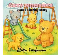Cozy moments: Sweet coloring story