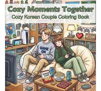 Cozy Moments Together: Cozy Korean Couple Coloring Book